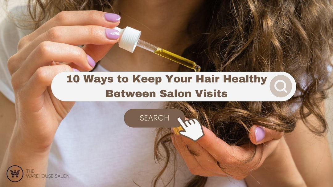 10 Ways to Keep Your Hair Healthy Between Salon Visits