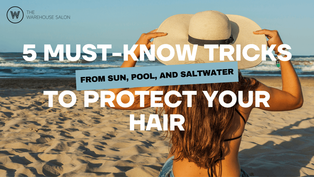 5 Must-Know Tricks to Protect Your Hair from Sun, Pool, and Saltwater
