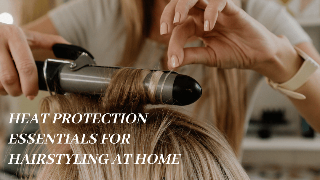 Beyond the Blowdry: Heat Protection Essentials