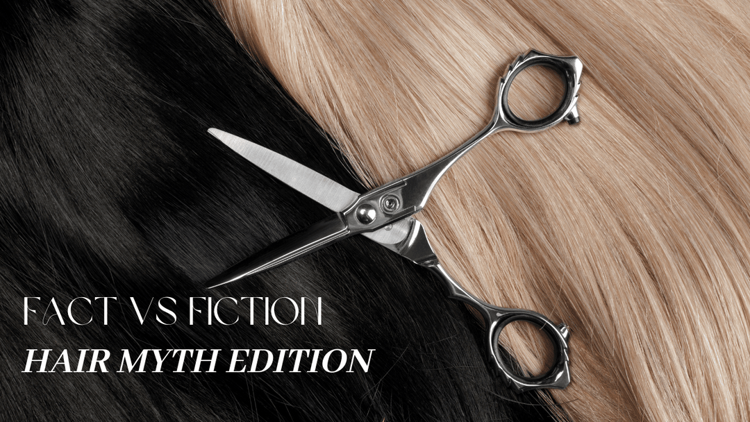 Fact vs. Fiction: Hair Myth Edition