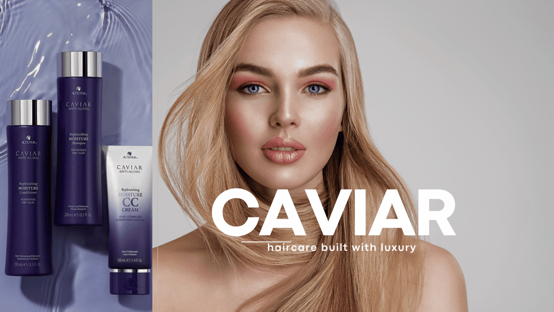 The CAVIAR Collection: Luxuriously Healthy & Youthful-Looking Hair