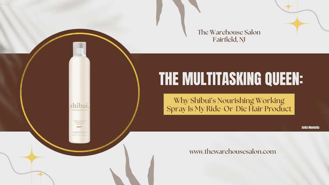 The Multitasking Queen: Why Shibui’s Nourishing Working Spray Is My Ride-Or-Die Hair Produ at The Warehouse Salon, Fairfield NJ