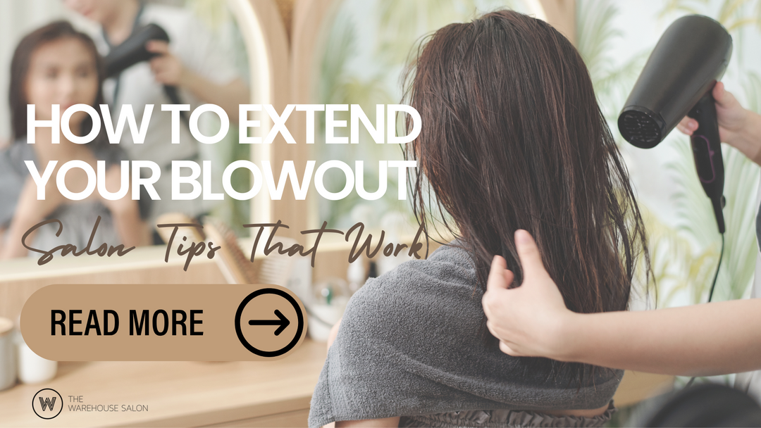 How to Extend Your Blowout: Salon Tips That Work