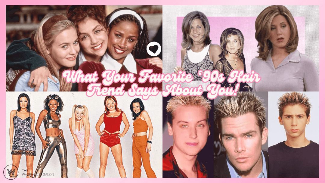 What Your Favorite ‘90s Hair Trend Says About You at The Warehouse Salon, Fairfield NJ