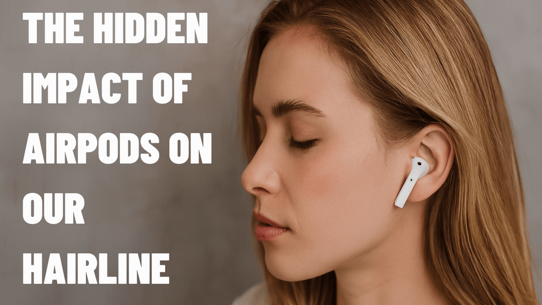 The Hidden Impact of AirPods on Your Hairline at The Warehouse Salon, Fairfield NJ