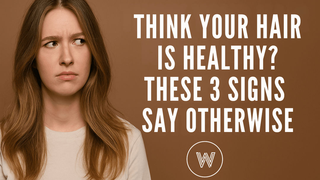 Think Your Hair Is Healthy? These 3 Signs Say Otherwise