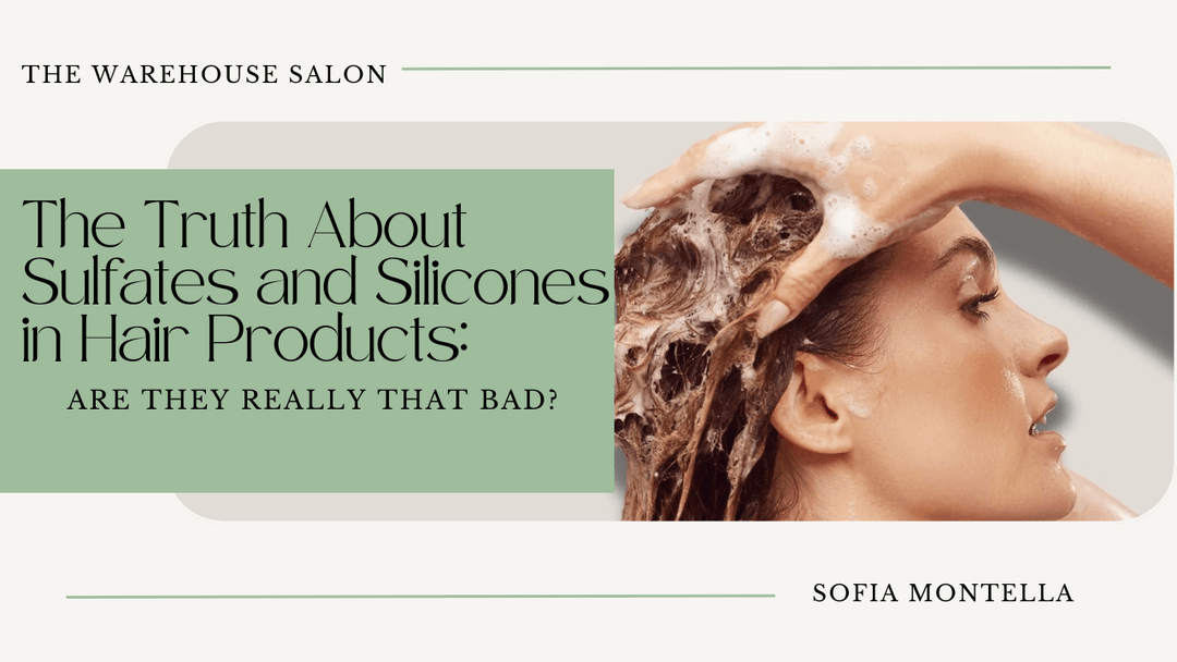 The Truth About Sulfates and Silicones in Hair Products: Are They Really That Bad?