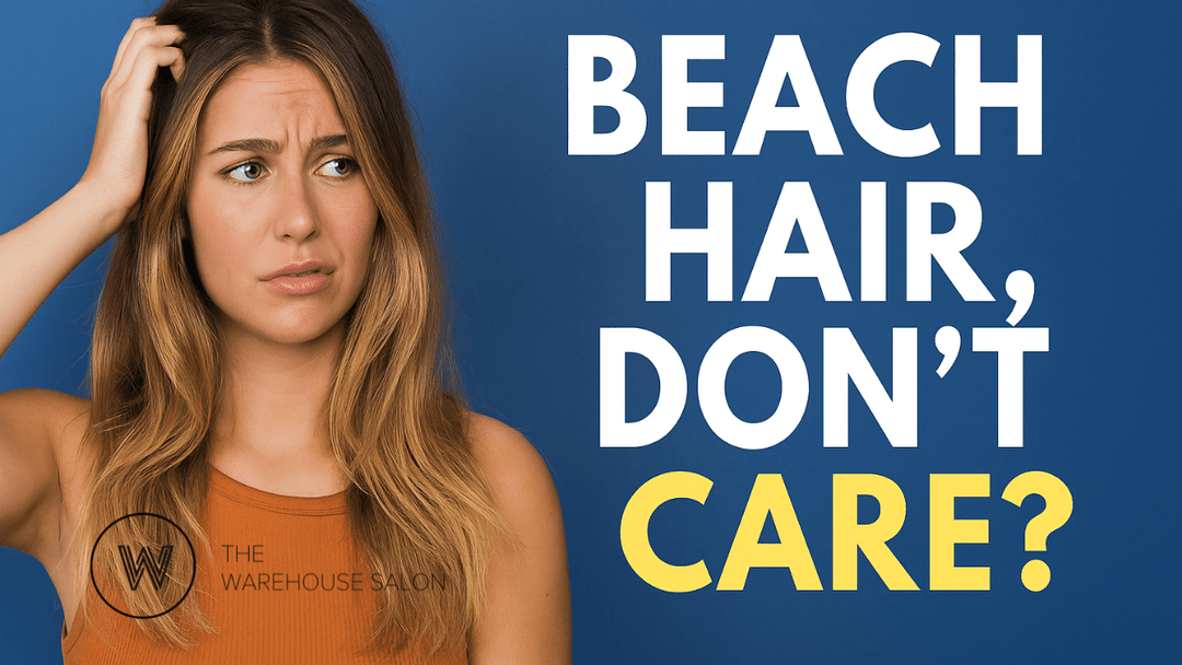 Beach Hair, Don’t Care? Here’s Why You Should (and What to Do About It) at The Warehouse Salon, Fairfield NJ