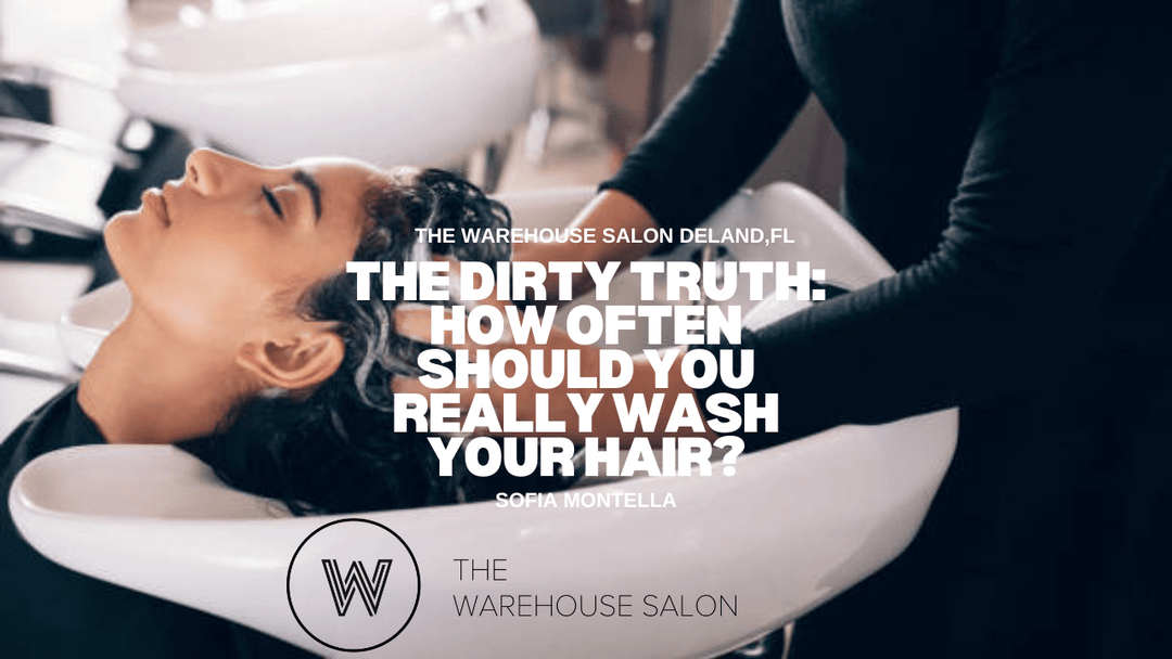 The Dirty Truth: How Often Should You REALLY Wash Your Hair? at The Warehouse Salon, Fairfield NJ