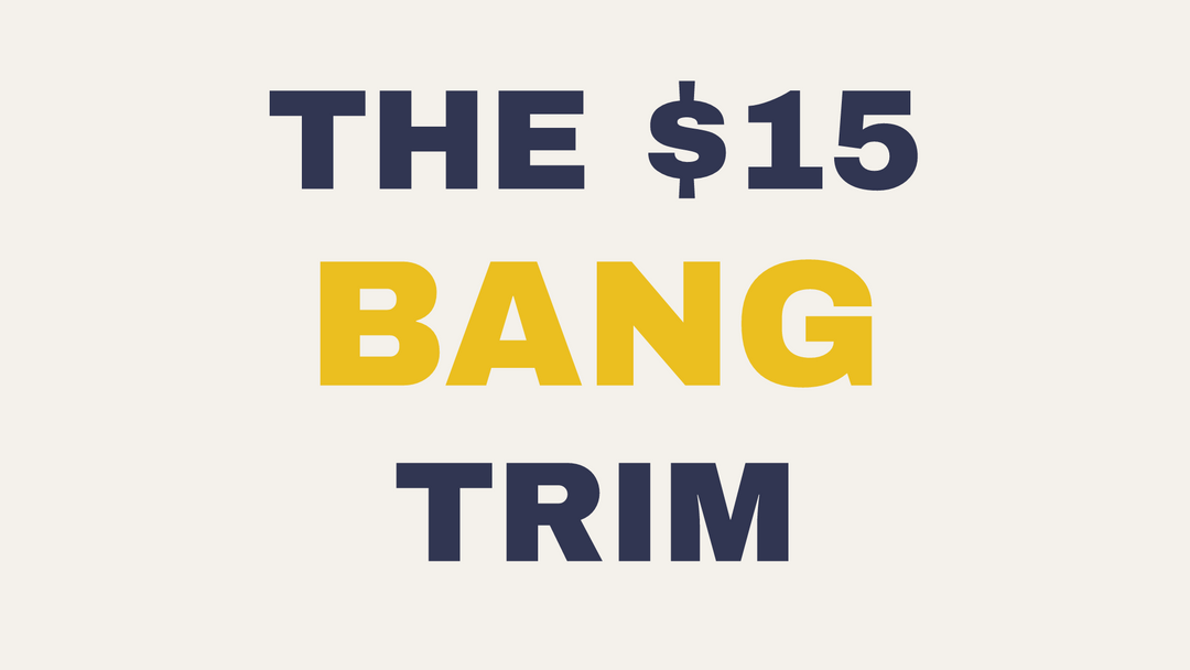 The $15 Bang Trim at The Warehouse Salon, DeLand FL